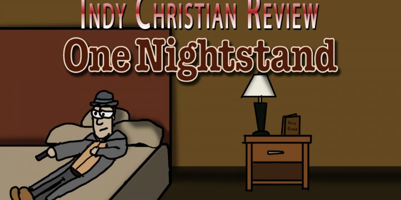 One Nightstand movie review - Indy Christian Review