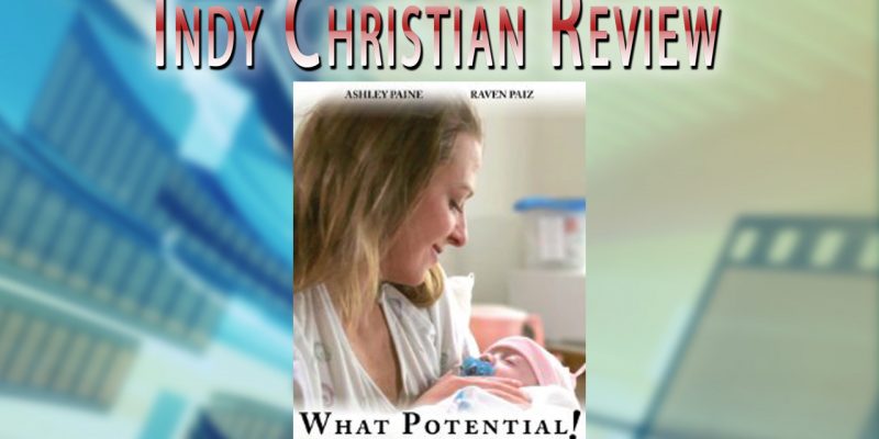 What Potential! movie review - Indy Christian Review